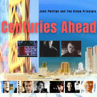 Centuries Ahead by John Phillips and the Urban Principle