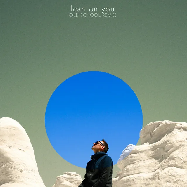 Lean on You - Old School Remix