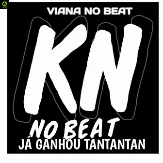 Já Ganhou TanTanTan by Viana No Beat