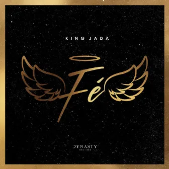 FÉ by King Jada