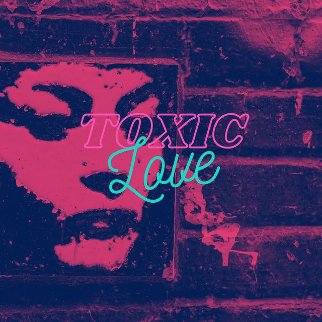 Toxic Love