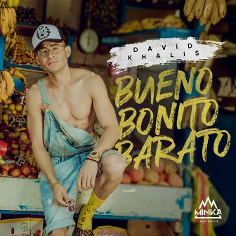 Bueno Bonito Barato by David Khalis