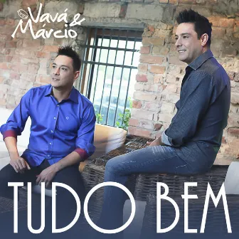 Tudo Bem by Vavá e Márcio