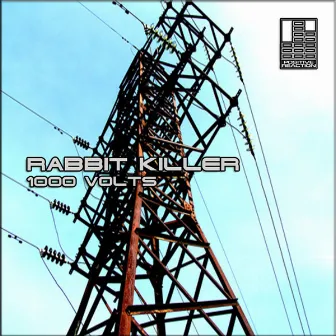 1000 Volts (EP) by Rabbit Killer