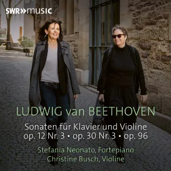 Beethoven: Three Sonatas for Piano and Violin by Stefania Neonato