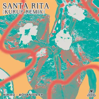 Santa Rita (feat. Monblume & Yalisaxx) [Kurup Remix] by Kiriku