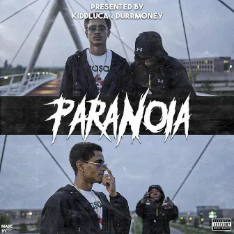 Paranoia by DurrMoney