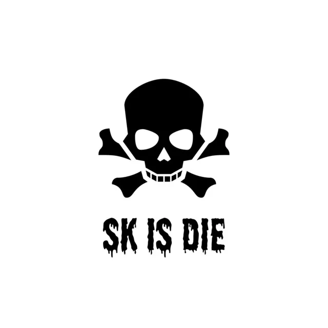 SK IS DIE