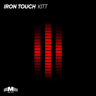 Kitt by Iron Touch