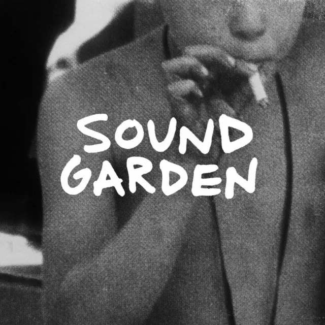 SOUND GARDEN