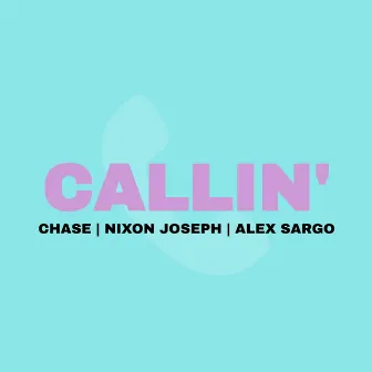 Callin' by Nixon Joseph