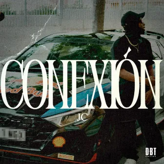 Conexión by JC DOUBLE R