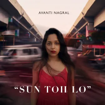 Sun Toh Lo by Avanti Nagral