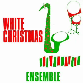 White Christmas by White Christmas Ensemble