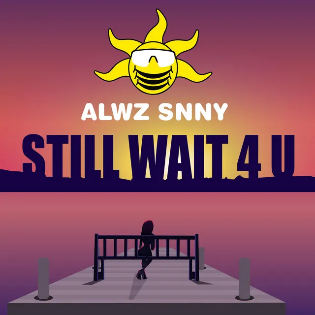 Still Wait 4u