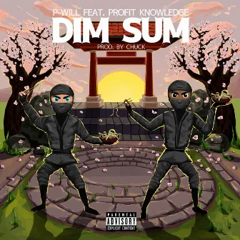 Dim Sum by P-Will