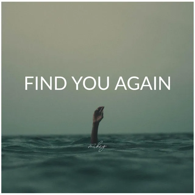 FIND YOU AGAIN