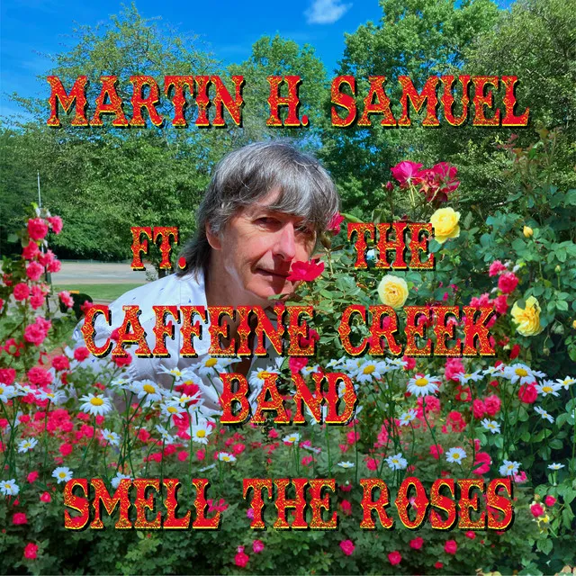 Smell the Roses