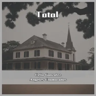 Total (Remastered) by Angeles Enamorados