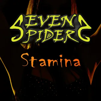 Stamina by Seven Spiders