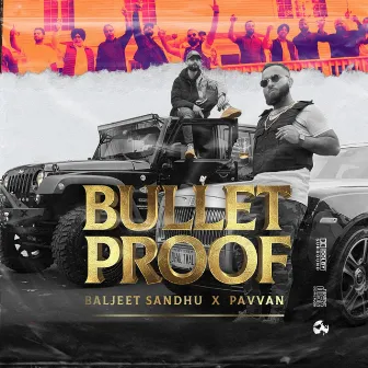 Bulletproof by Baljeet Sandhu