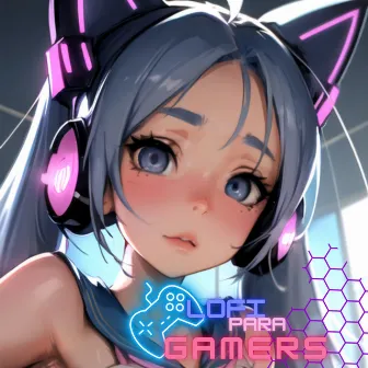 Musica de Gamers by Lofi Gamer