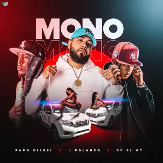 Mono by Papo Diesel