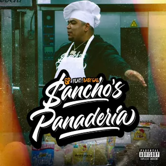 Sancho's Panaderia (feat. Baby Gas) by SP