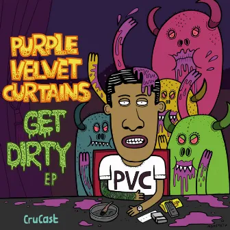 Get Dirty - EP by Purple Velvet Curtains