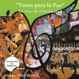 Voces para la Paz: En clave de SOLidaridad by Orquesta y Coro de la Comunidad de Madrid