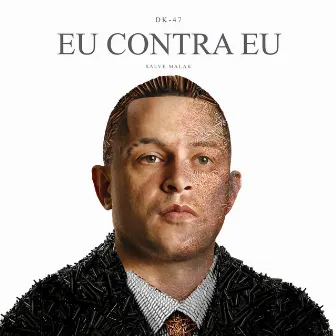 Eu Contra Eu by Salve Malak