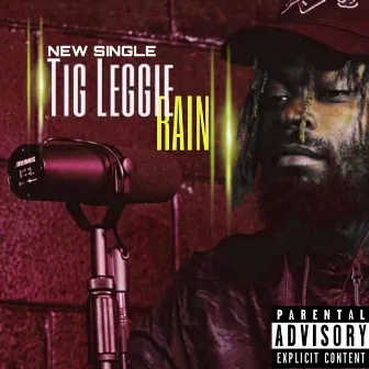 RAIN by Tig Leggie