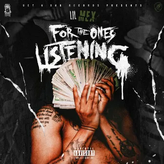 For the Ones Listening by Lil Mex