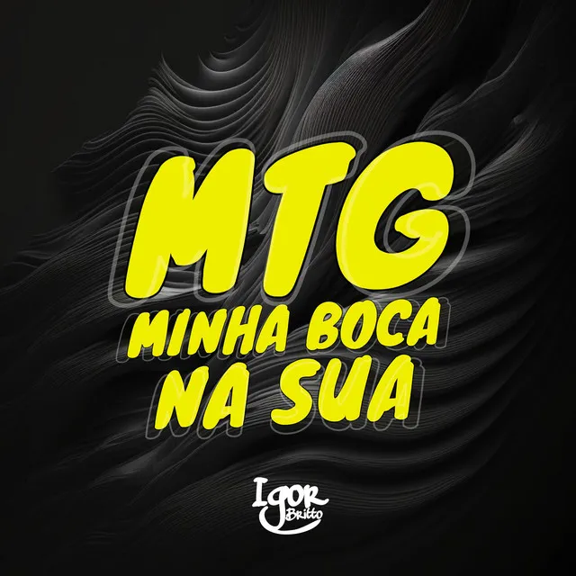 MTG Minha Boca na Sua