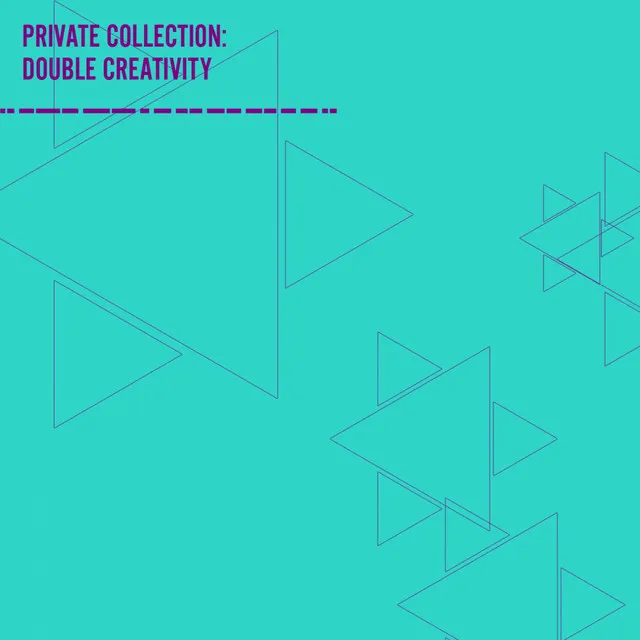 Private Collection: Double Creativity