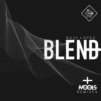 Blend by Gaty Lopez