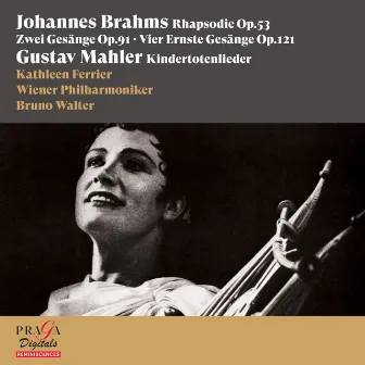 Kathleen Ferrier Plays Brahms, Mahler & Gluck by John Newmark