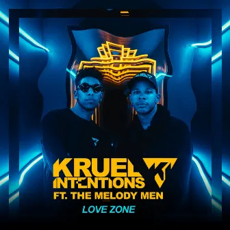 Love Zone by Kruel Intentions