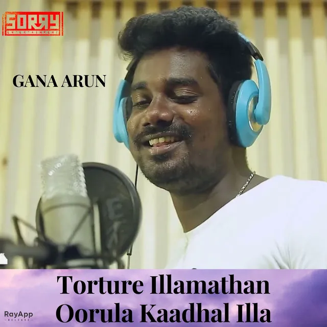 Torture Illamathan Oorula Kaadhal Illa