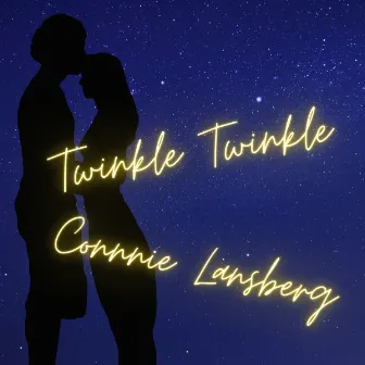 Twinkle Twinkle by Connie Lansberg