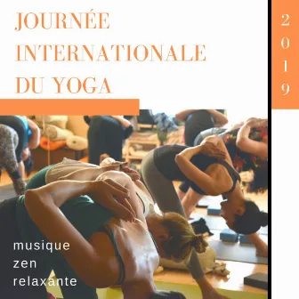 Journée internationale du yoga 2019 - musique zen relaxante by Unknown Artist