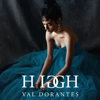 High by Val Dorantes