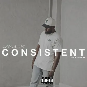 Consistent by Charlie Jay