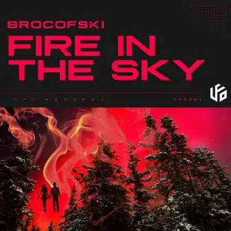 Fire In The Sky by Brocofski