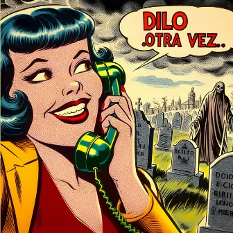 Dilo Otra Vez by Unknown Artist