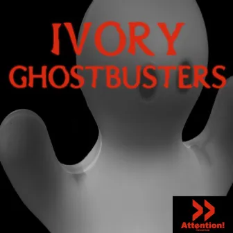 Ghostbusters by Ivory