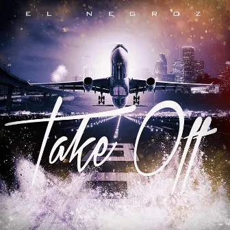 Take Off (Radio Edit) by El Negroz