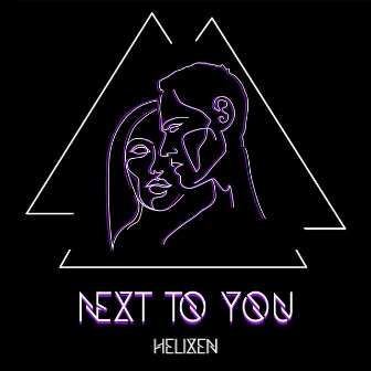 Next To You by Helixen