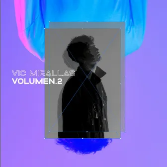 Volumen 2 - EP by Vic Mirallas