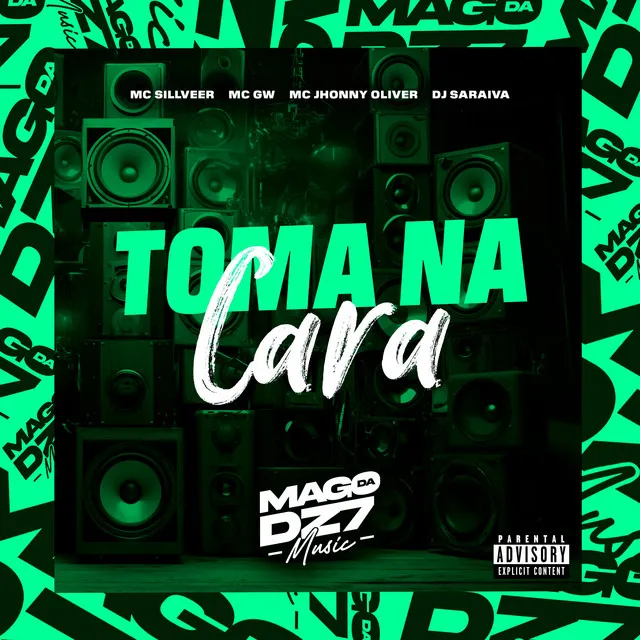 Toma na Cara (feat. MC Jhonny Oliver)